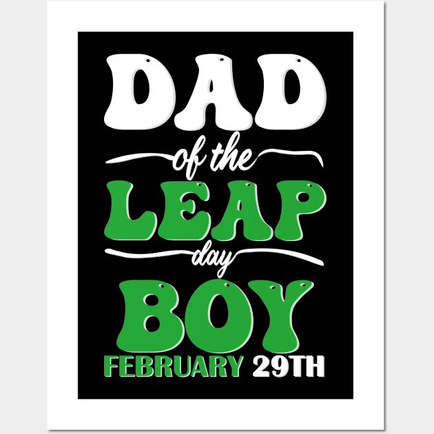 Dad Of The Leap Day Boy February 29th Wall Art by mdr design